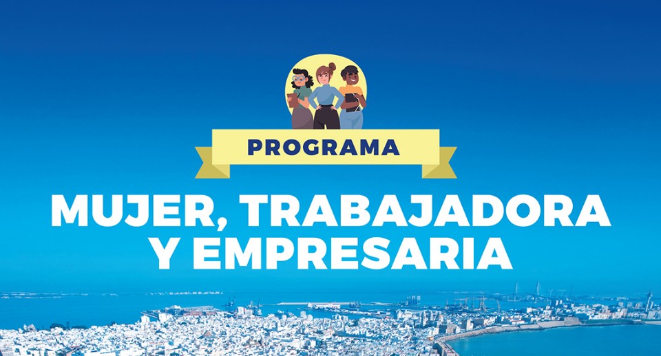  Programa "Mujer, trabajadora y empresaria"